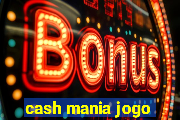 cash mania jogo